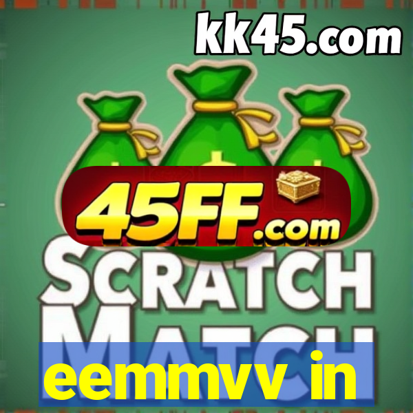 eemmvv in